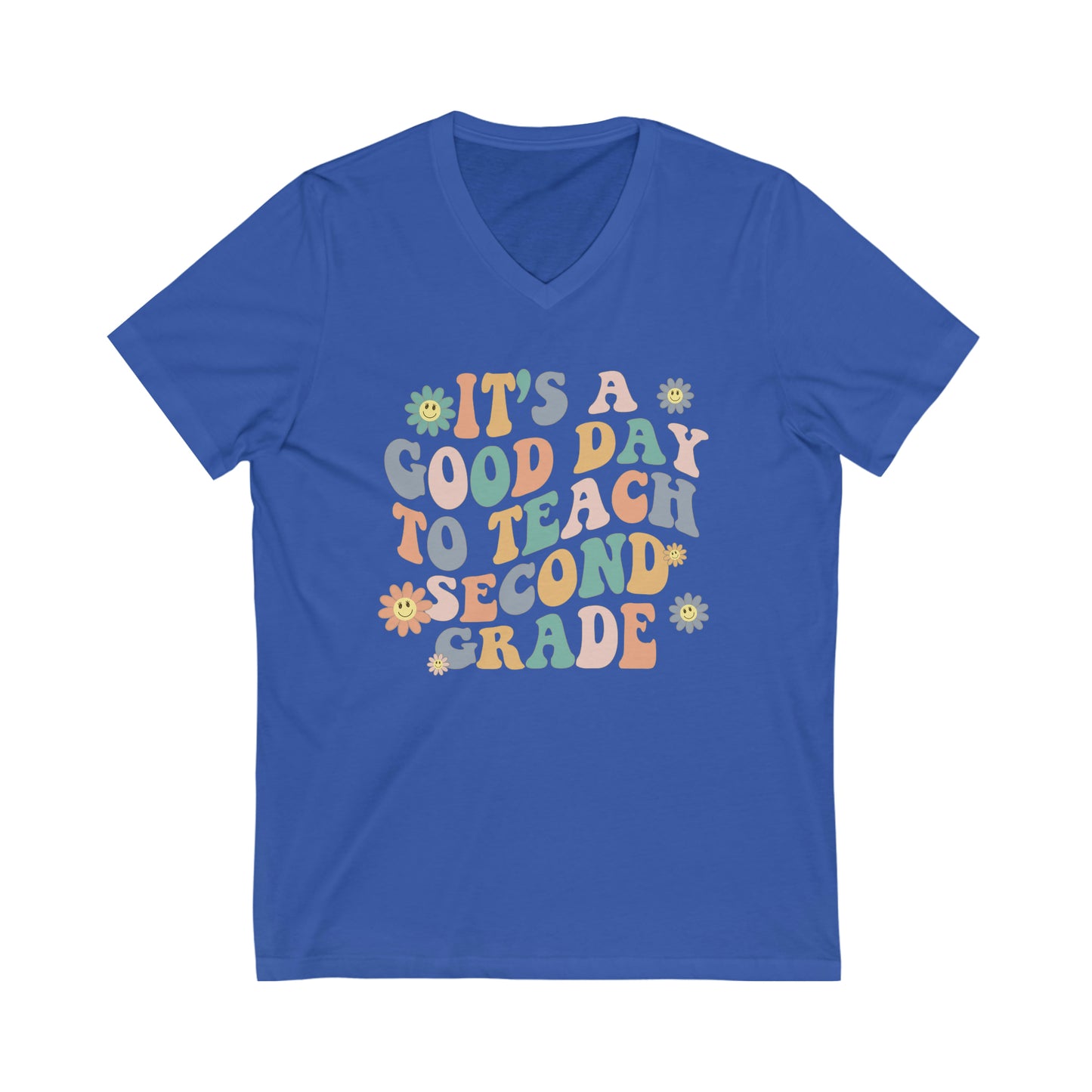 Good Day To Teach Second Grade | Teacher Unisex Jersey Short Sleeve V-Neck Tee