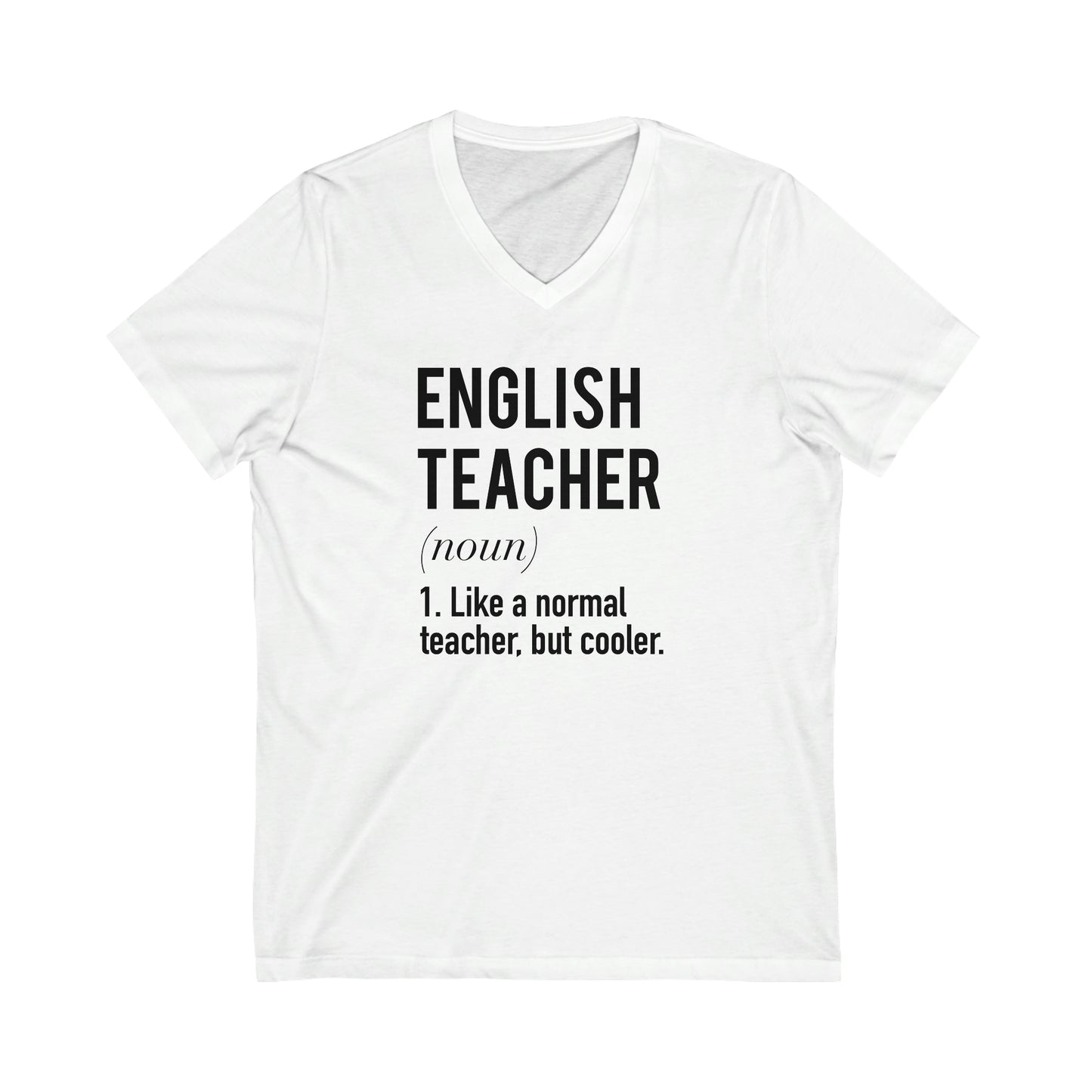 English Teacher Definition Unisex Jersey Short Sleeve V-Neck Tee