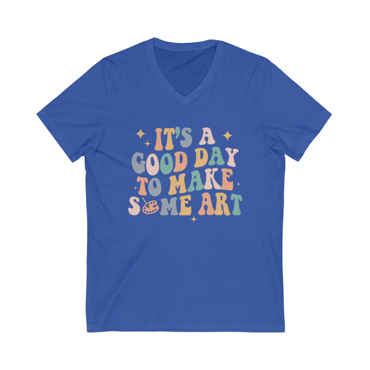 Good Day To Make Art | Teacher Unisex Jersey Short Sleeve V-Neck Tee