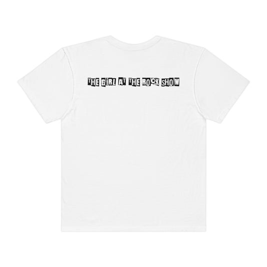 The Girl @ the rock show Unisex Garment-Dyed T-shirt