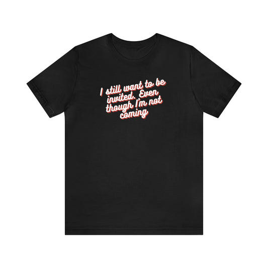 Invite Me | Unisex Jersey Short Sleeve Tee