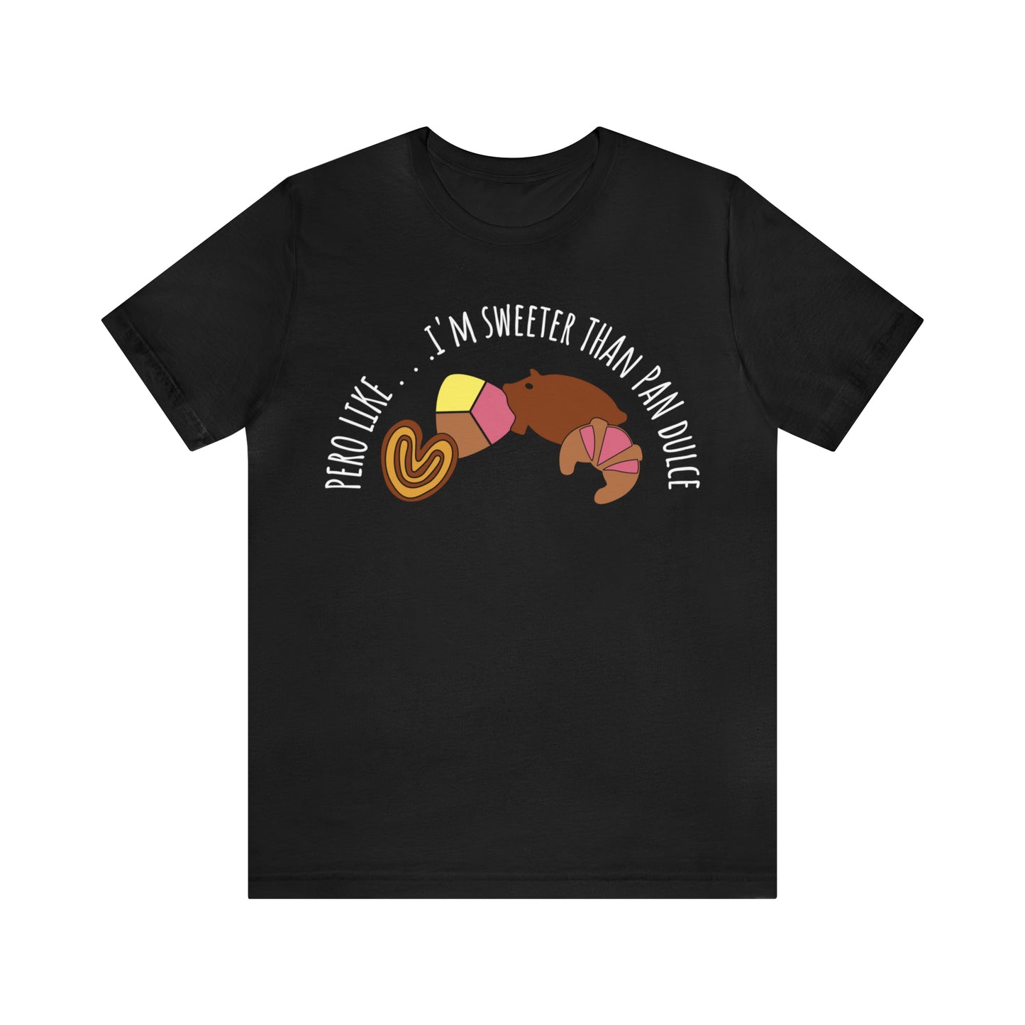 Sweeter Than Pan Dulce | Unisex Jersey Short Sleeve Tee