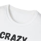 Crazy Hispanic Fan T-Shirt — (GSG on Back)