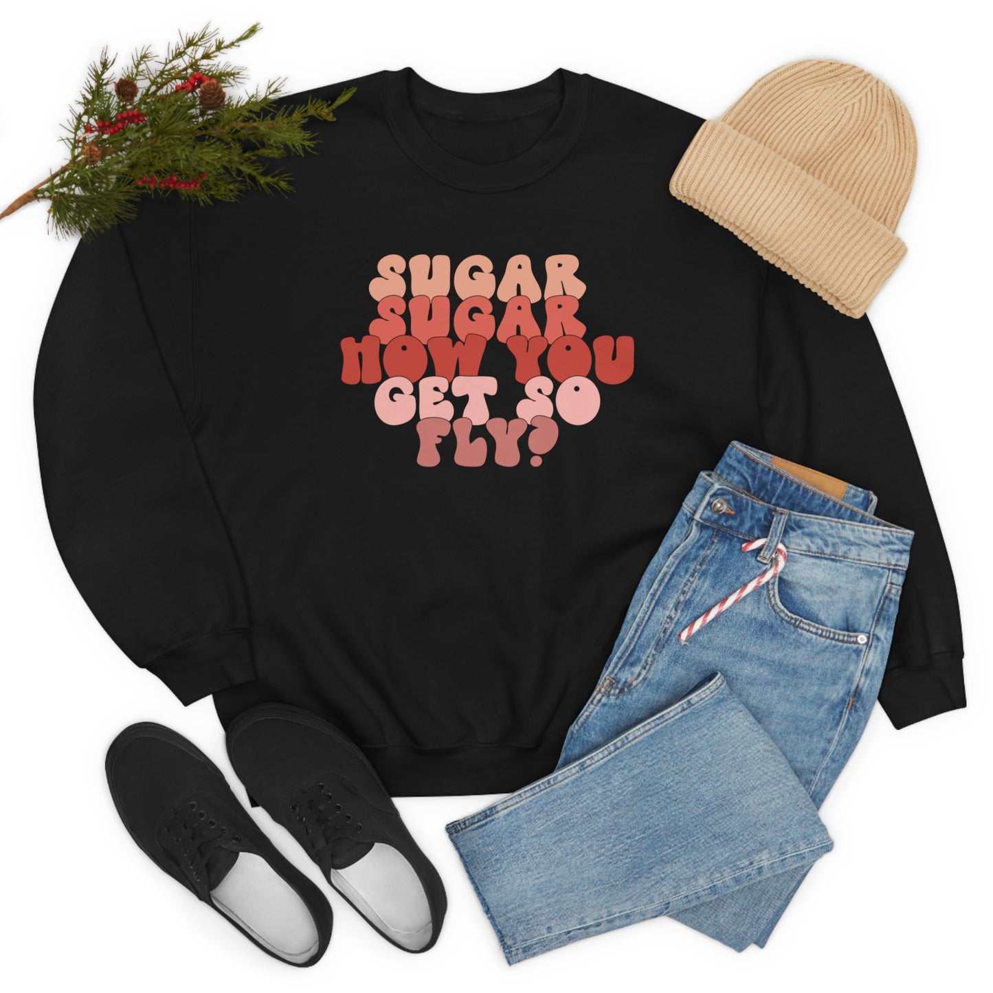 Sugar How You Get So Fly Valentines Day Unisex Heavy Blend Crewneck Sweatshirt