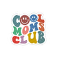 Cool Moms Club | Die-Cut Vinyl Stickers