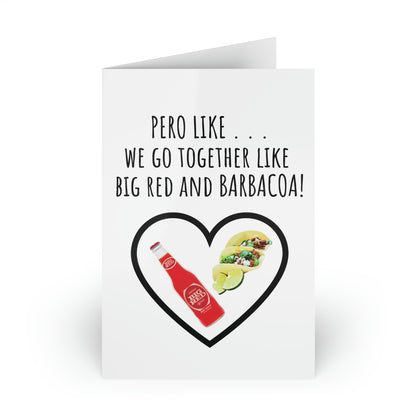 We Go Together Like Big Red and Barbacoa Valentines Day Greeting Card
