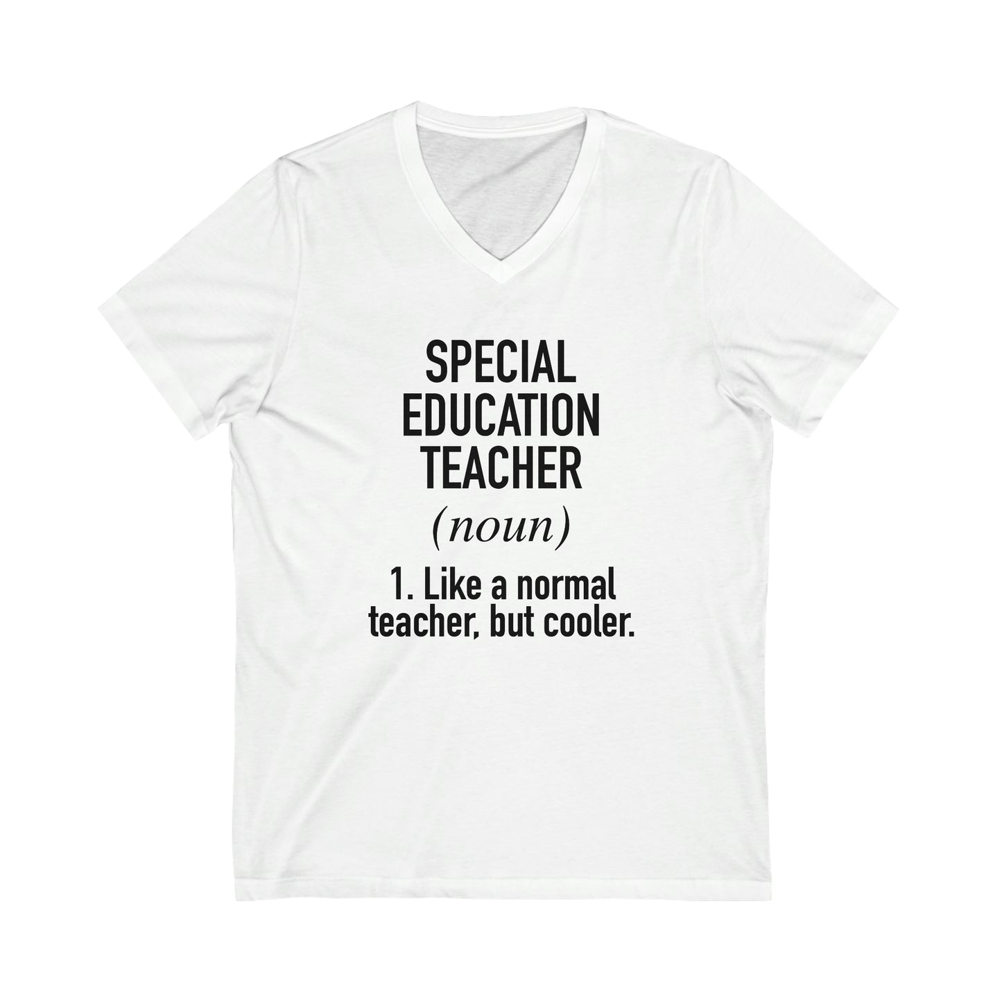 Special Education Teacher Definition Unisex Jersey Short Sleeve V-Neck Tee