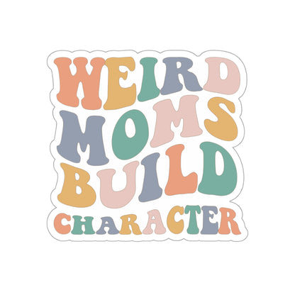 Weird Moms | Die-Cut Vinyl Stickers