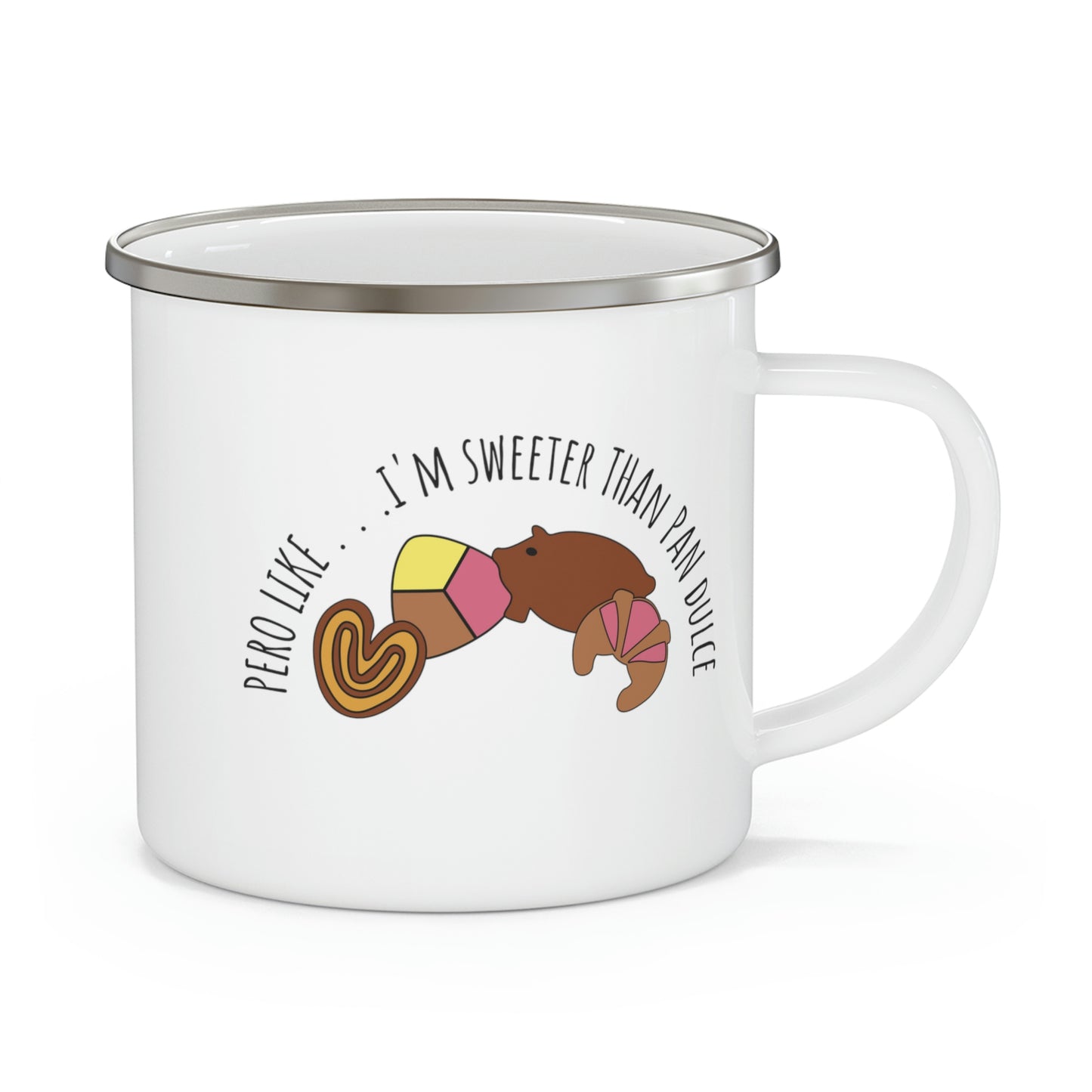 Sweeter Than Pan Dulce | Enamel Camping Coffee Mug