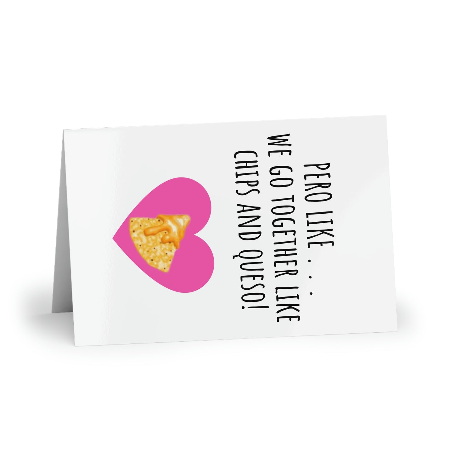 We Go Together Like Chips and Queso Valentines Day Greeting Card