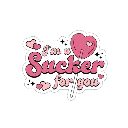 Sucker For You | Die-Cut Vinyl Stickers