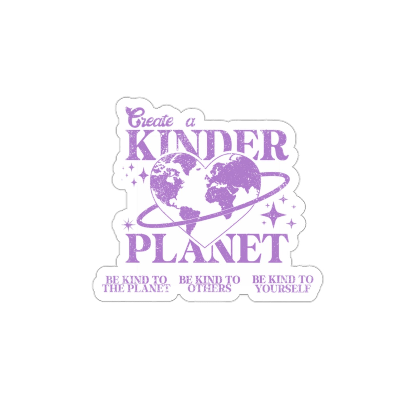 Create A Kinder Planet | Die-Cut Vinyl Stickers