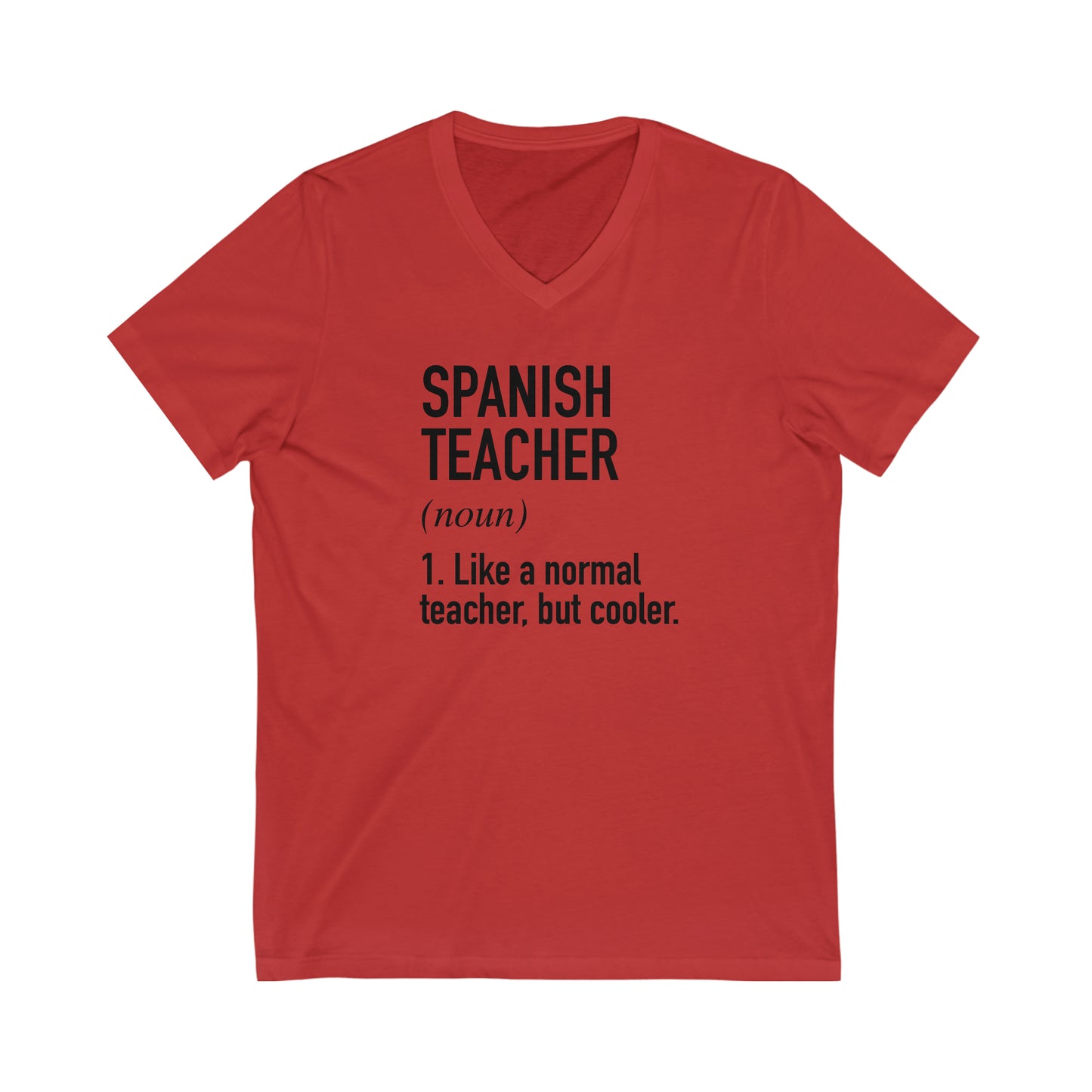 Spanish Teacher Definition Unisex Jersey Short Sleeve V-Neck Tee