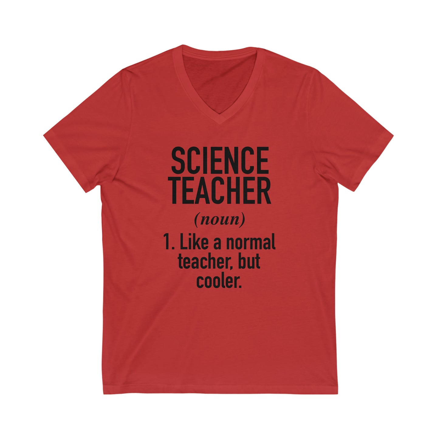 Science Teacher Definition Unisex Jersey Short Sleeve V-Neck Tee